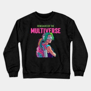 "Renegades of the Multiverse" - 1 of 6 Crewneck Sweatshirt